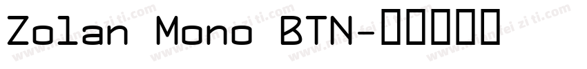Zolan Mono BTN字体转换